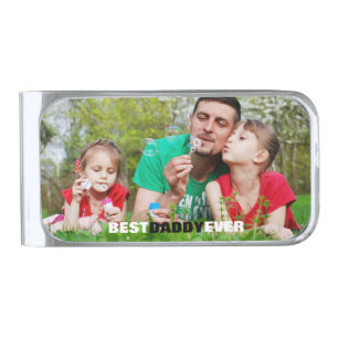 Best DADDY Ever Photo Custom Silver Finish Money Clip