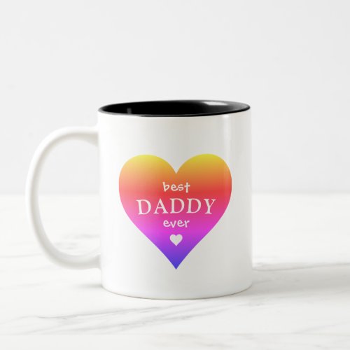 Best Daddy Ever Rainbow Heart Two_Tone Coffee Mug