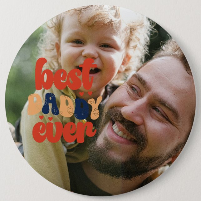 Best Daddy Ever Retro Personalized Photo   Button (Front)
