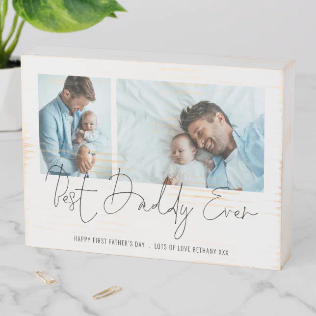 Best Daddy Ever Script 2 Photos 1st Fathers Day Wooden Box Sign | Zazzle