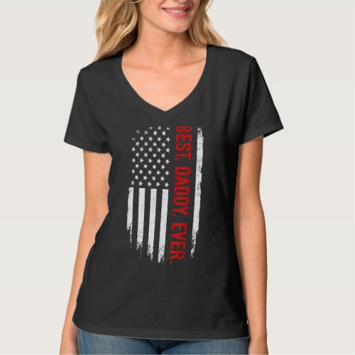 Best Daddy Ever Us American Flag Vintage For Fathe T_Shirt