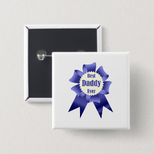 Best Daddy Ever winner award ribbon for Father Button