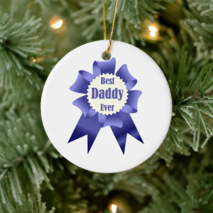 Best Daddy Ever winner award ribbon for Father Ceramic Ornament