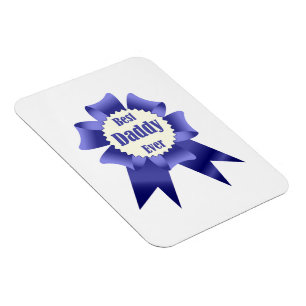 Best Daddy Ever winner award ribbon for Father Magnet