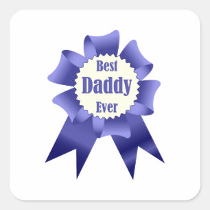 Best Daddy Ever winner award ribbon for Father Square Sticker
