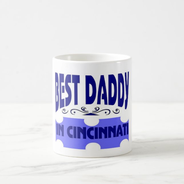 Best daddy in the city of Cincinnati  Coffee Mug (Center)