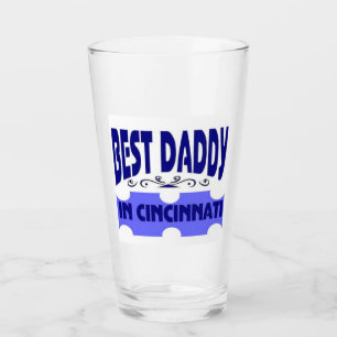 Best daddy in the city of Cincinnati Glass