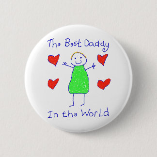 Best Daddy In The World Pinback Button