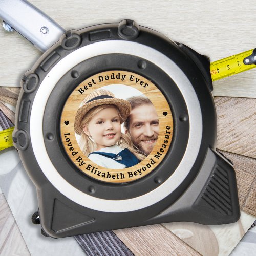 Best DADDY Loved Beyond Measure Personalized Photo Tape Measure