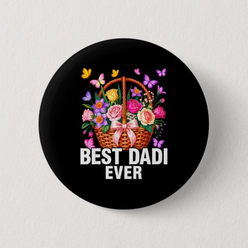 Best Dadi Ever Indian Grandma Family Mothers Day F Button