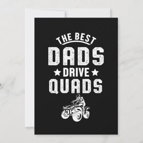 Best Dads Drive Quads Father ATV Rider Gift Invitation