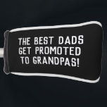 Best Dads Get Promoted Fathers Day  Golf Head Cover<br><div class="desc">Fun design for Father's Day or pregnancy announcement.</div>
