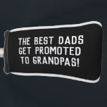 Best Dads Get Promoted Fathers Day  Golf Head Cover<br><div class="desc">Fun design for Father's Day or pregnancy announcement.</div>