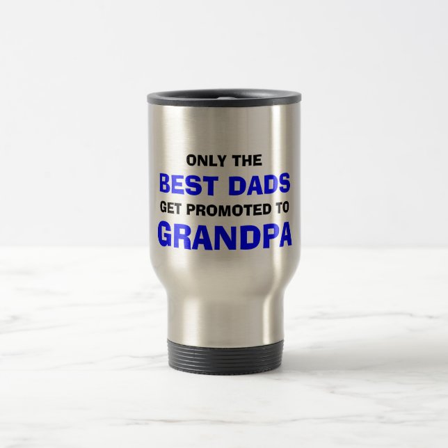 Best Dads Grandpa Travel Mug (Center)