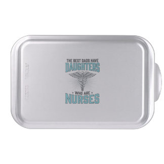 Best Dads Have Daughters Who Are Nurses Shirt Desi Cake Pan