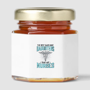 Best Dads Have Daughters Who Are Nurses Shirt Desi Honey Jar Favors