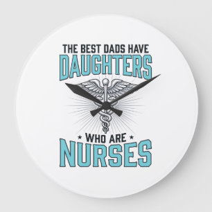 Best Dads Have Daughters Who Are Nurses Shirt Desi Large Clock