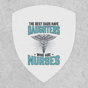 Best Dads Have Daughters Who Are Nurses Shirt Desi Patch