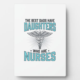 Best Dads Have Daughters Who Are Nurses Shirt Desi Plaque