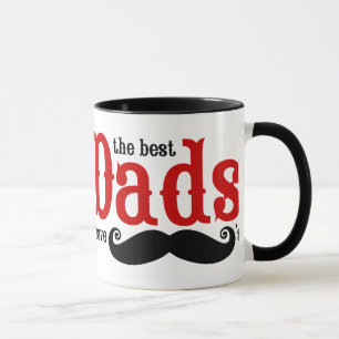 Best Dads Have Mustaches Mug