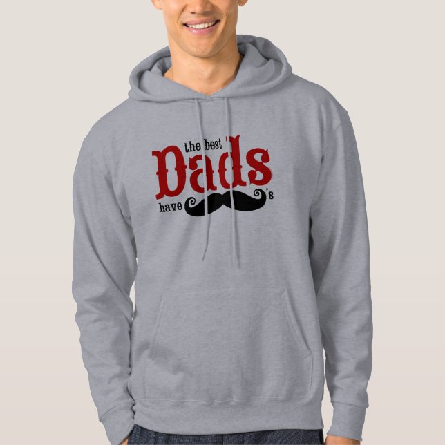 Best Dads Have Mustaches Sweatshirt (Front)