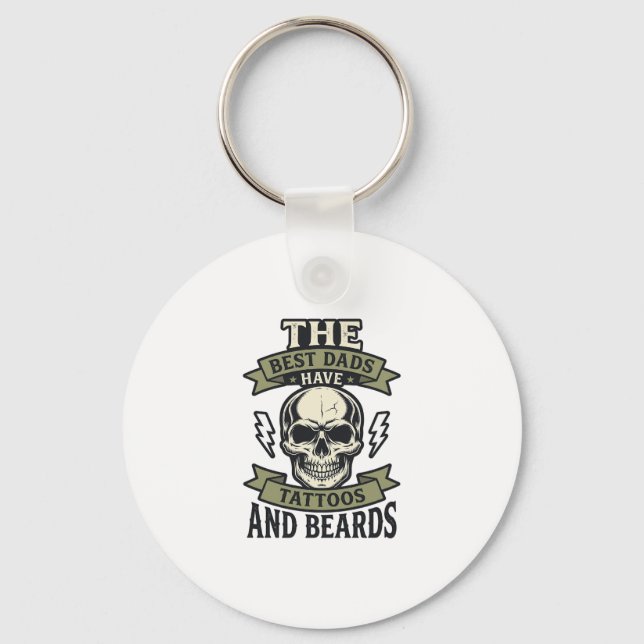 Best Dads Have Tattoos and Beards Skull Shirt_1 Keychain (Front)