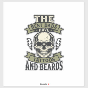 Best Dads Have Tattoos and Beards Skull Shirt_1 Sticker