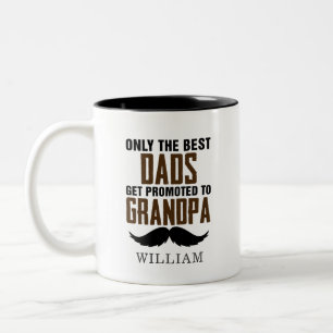 Best Dads To Grandpa New Baby Announcement Custom Two-Tone Coffee Mug