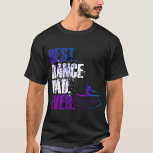 Best Dance Dad Ever T-Shirt