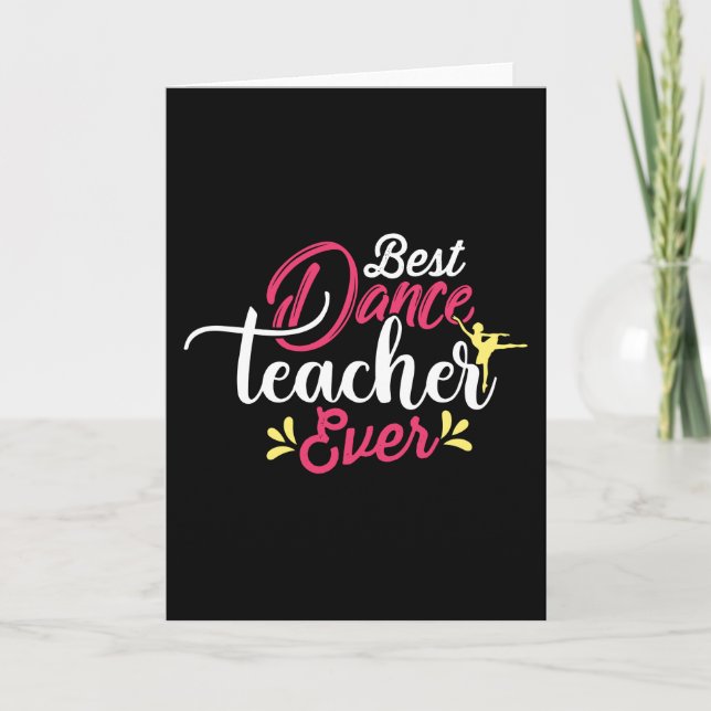 BEST DANCE TEACHER EVER CARD (Front)