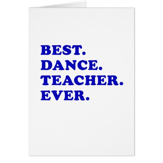 Best Dance Teacher Ever Cards (Front)