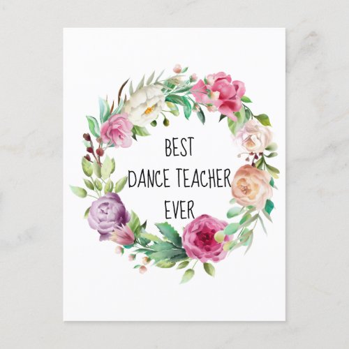 Best Dance Teacher Ever Floral Wreath Thank You Holiday Postcard