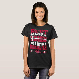 Best Danish Grandma Alive Gift T-Shirt