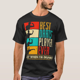 Best Darts Player Ever Vintage Funny Gift T-Shirt