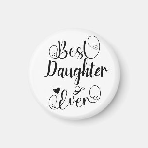 Best Daughter Ever Cute Typography Script Magnet
