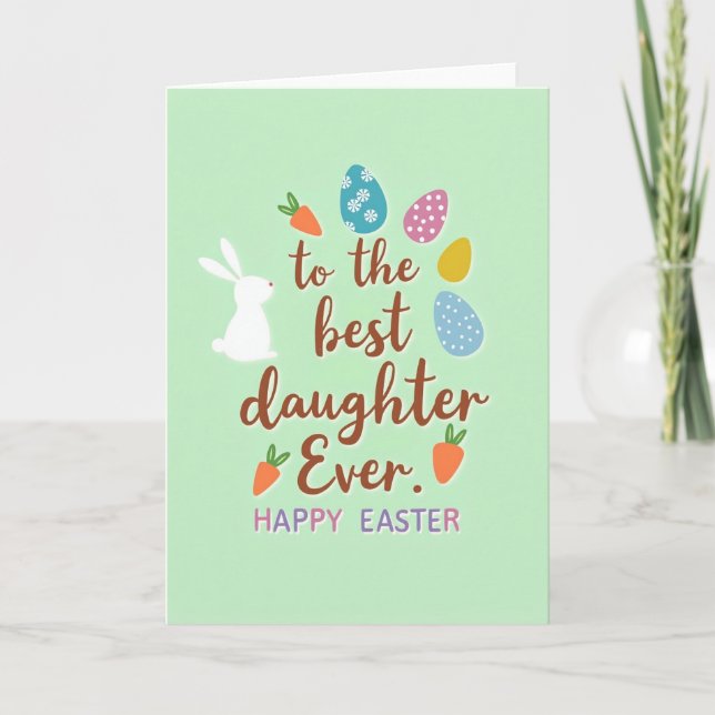 Best Daughter Ever Easter Card (Front)