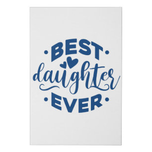 Best Daughter Ever Faux Canvas Print