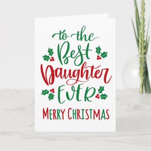 Best Daughter Ever Merry Christmas Typography Card