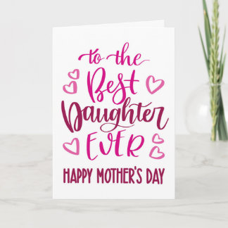 Best Daughter Ever Mother's Day Typography in Pink Card