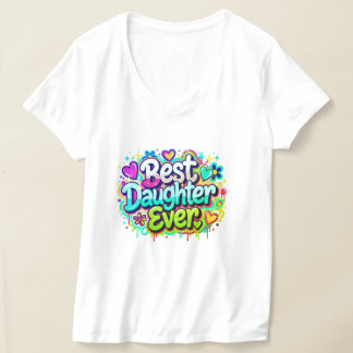 Best Daughter Ever (Style 2) T-Shirt
