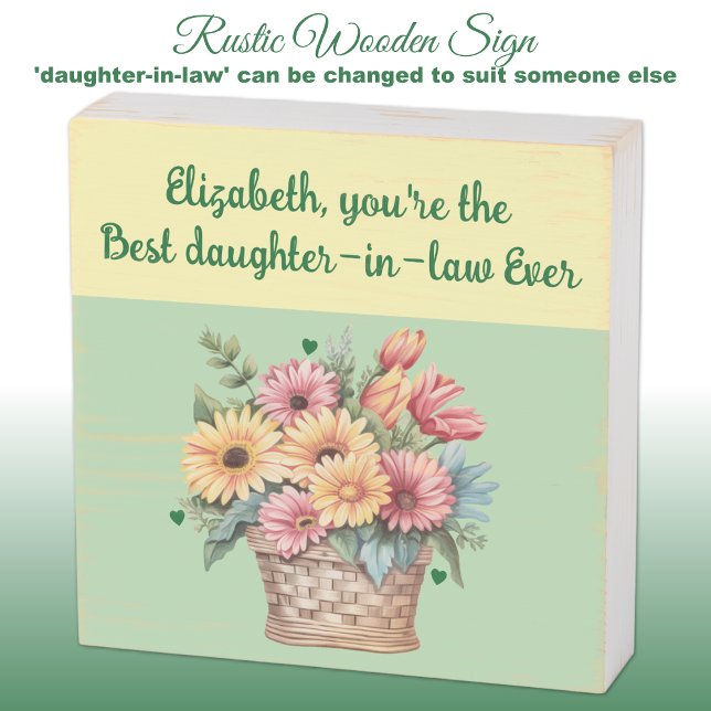 Best daughter-in- law ever flowers green rustic wooden box sign (Creator Uploaded)