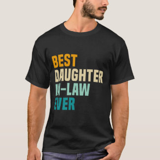Best Daughter-In-Law Ever T-Shirt