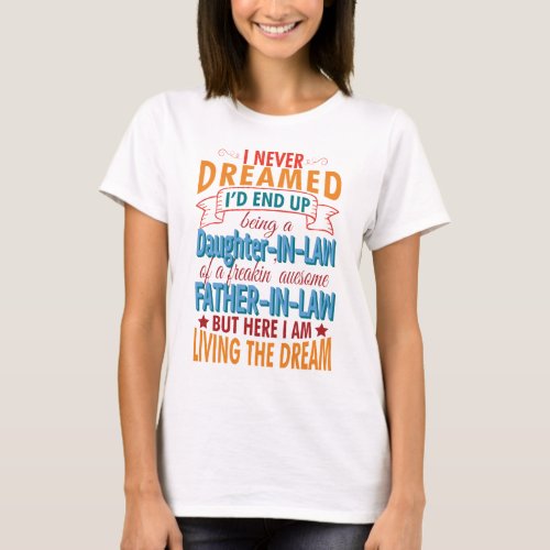 Best Daughter in Law of an Awesome Father in Law T_Shirt
