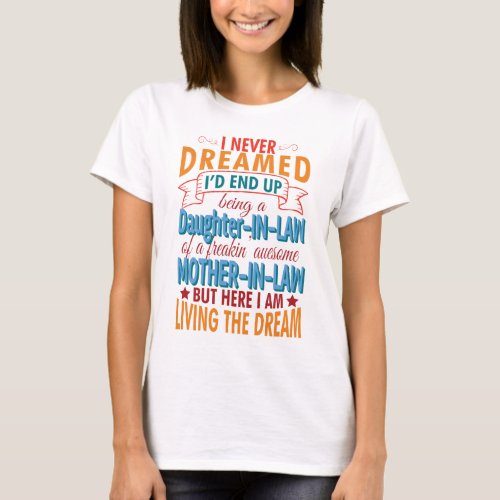 Best Daughter in Law of an Awesome Mother in Law T_Shirt