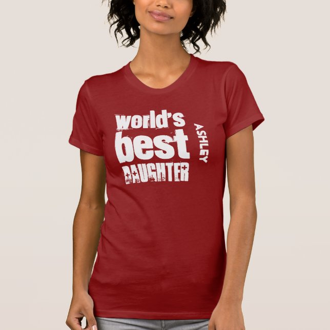 Best Daughter in the World Birthday Gift Idea V04 T-Shirt (Front)