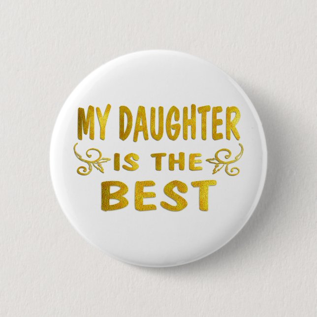 Best Daughter Pinback Button (Front)