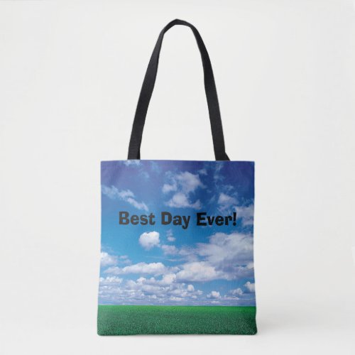 Best Day Ever Blue sky green grass tote