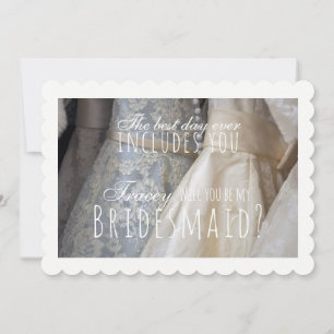 Best Day Ever Bridesmaid Dress Photo Proposal Invitation