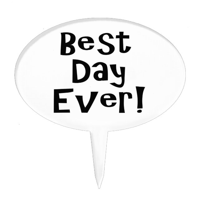 Best Day Ever! Cake Topper (Front)