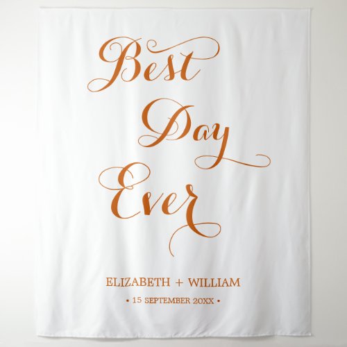 Best Day Ever Calligraphy Wedding Photo Backdrop